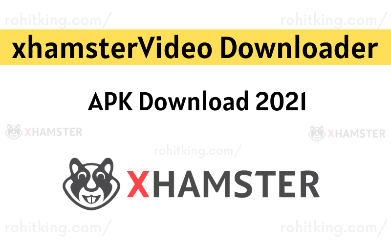 xhamsterVideoDownloader-APK-Download-2021