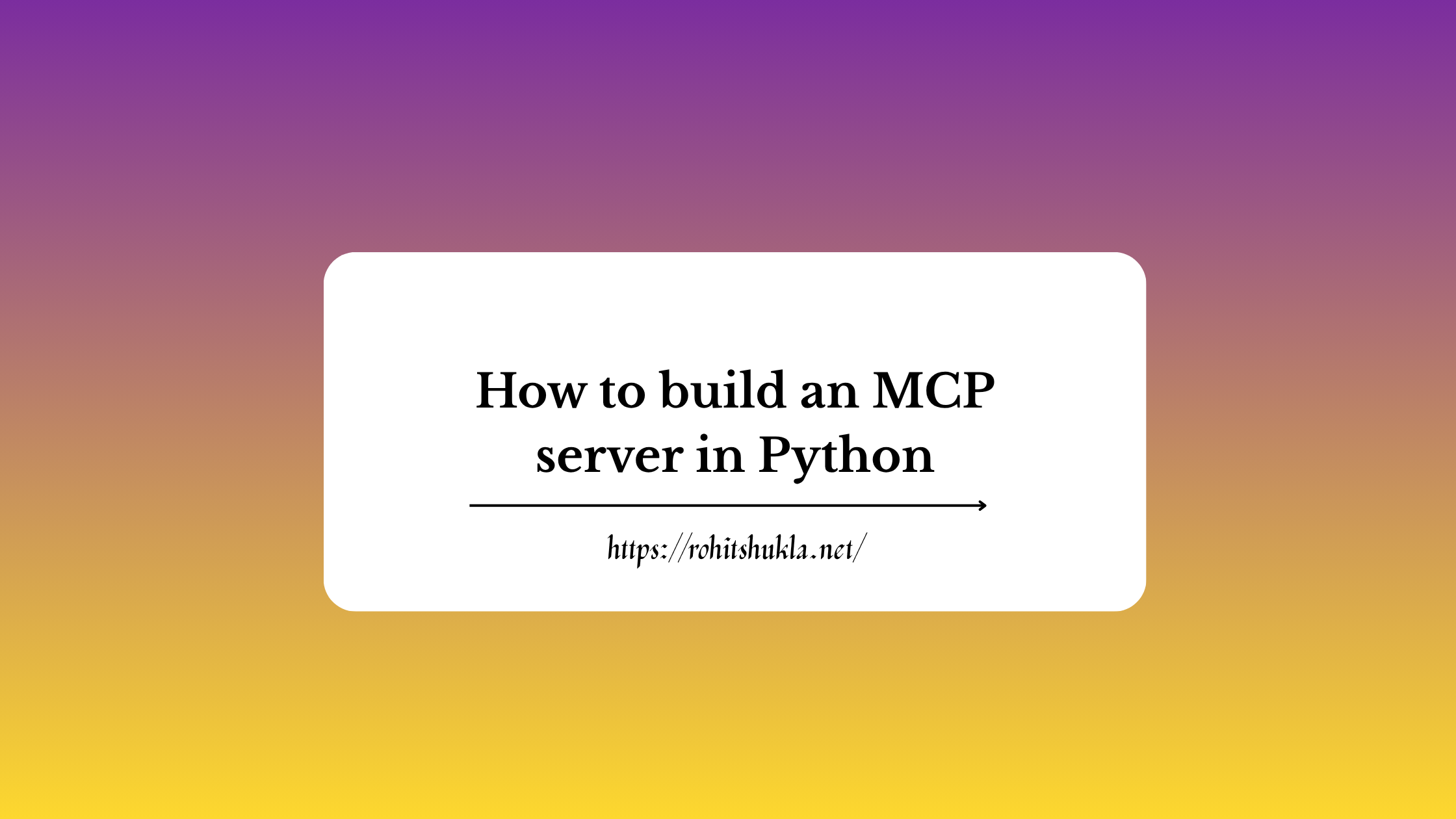 how-to-build-an-mcp-server-python